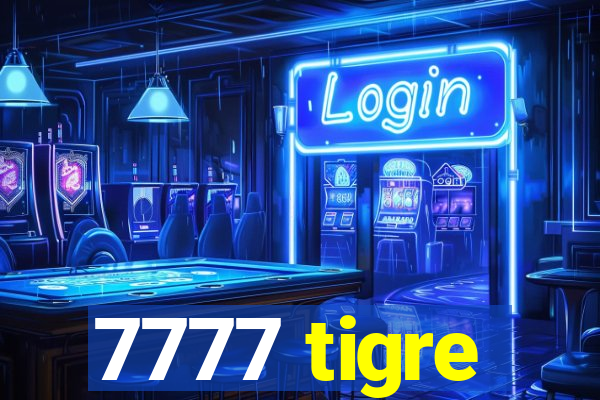 7777 tigre